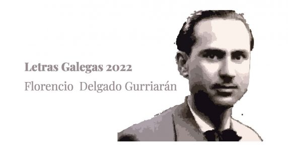 Letras galegas 2022: Florencio Delgado Gurriarán